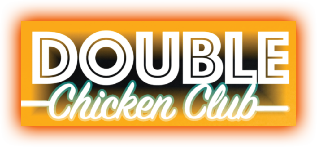 Double Chicken Club
